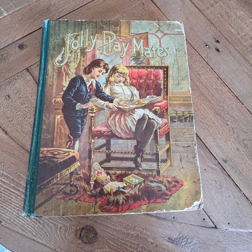 Antique 1892 Jolly Playmates Tales in Prose and Rhyme Illustrated Childrens Book